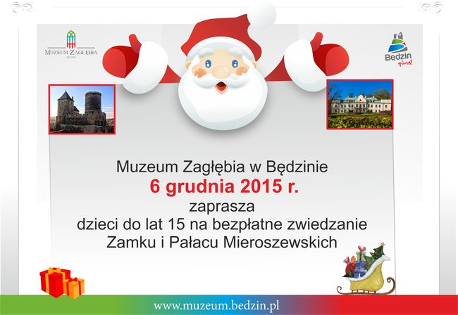 Muzeum Zagłębia w Będzinie 6 grudnia 2015 r. zaprasza dzieci do lat 15 na bezpłatne zwiedzanie Zamku i Pałacu Mieroszewskich